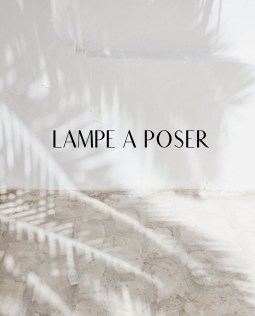 LAMPE A POSER